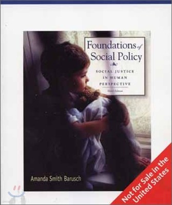 Foundations of Social Policy : Social Justice in Human Perspective, 3/E