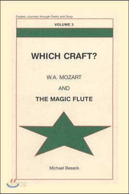 Which Craft?: W.A. Mozart and THE MAGIC FLUTE