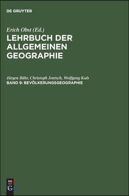 Lehrbuch der Allgemeinen Geographie, Band 9, Bevölkerungsgeographie