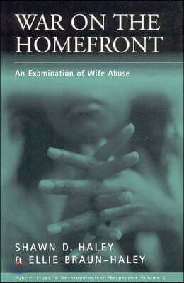 War on the Homefront: An Examination of Wife Abuse