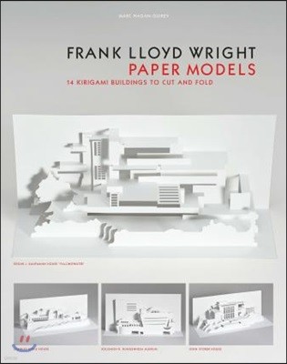 Frank Lloyd Wright Paper Models: 14 Kirigami Buildings to Cut and Fold (Paper Folding, Origami)