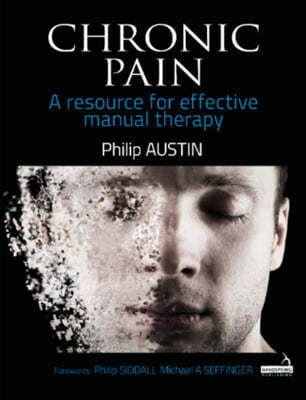 Chronic Pain: A Resource for Effective Manual Therapy
