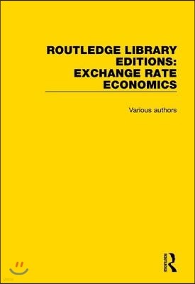 Routledge Library Editions: Exchange Rate Economics