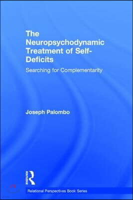 Neuropsychodynamic Treatment of Self-Deficits