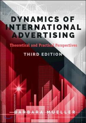 Dynamics of International Advertising: Theoretical and Practical Perspectives