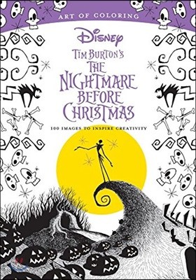 Art of Coloring: Tim Burton's the Nightmare Before Christmas: 100 Images to Inspire Creativity