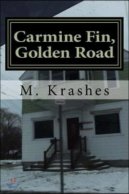 Carmine Fin, Golden Road: Poems 2014-2016
