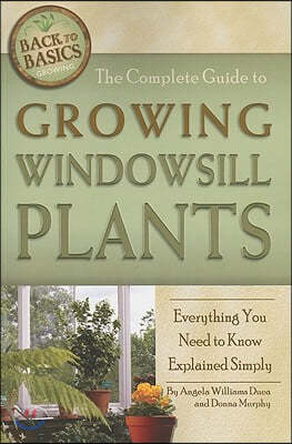 Complete Guide to Growing Windowsill Plants