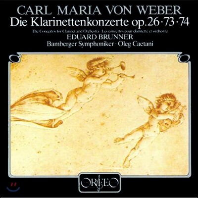 Eduard Brunner 칼 마리아 폰 베버: 클라리넷 협주곡 (Carl maria von Weber: Clarinet Concertos Opp.26, 73 & 74) 에두아르트 브루너 [LP]