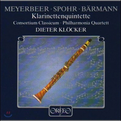 Dieter Klocker ̾ /  / : Ŭ󸮳  (Meyerbeer / Spohr / Barmann: Clarinet Quintets)  ŬĿ, ܼҸƼ Ŭ, ϸϾ ִ [LP]