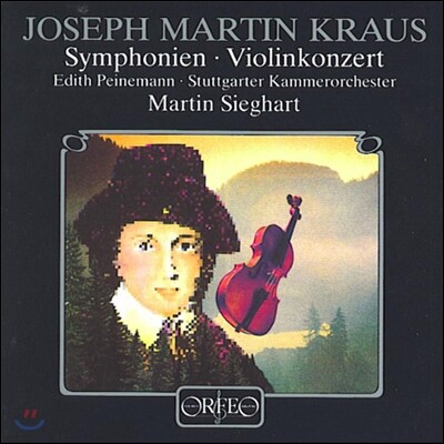 Edith Peinemann,Stuttgarter Kammerorchester,Martin Sieghart — Edith Peinemann / Martin Sieghart 요제프 마틴 크라우스: 교향곡, 바이올린 협주곡 (Joseph Martin Kraus: Symphonies, Violin Concerto) 앨범 커버