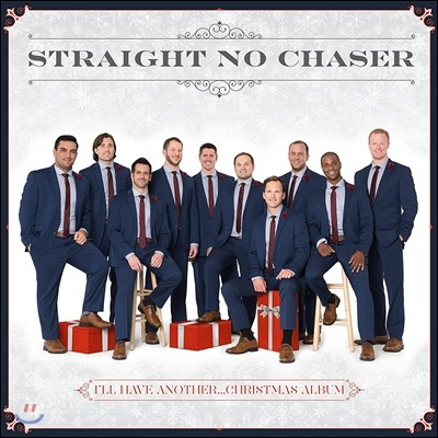 Straight No Chaser (ƮƮ  ü̼) - I'll Have Another... Christmas Album (ũ ٹ)