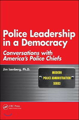 Police Leadership in a Democracy