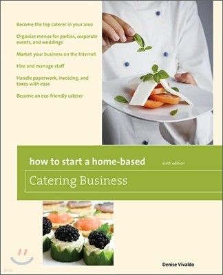 How to Start a Home-Based Catering Business