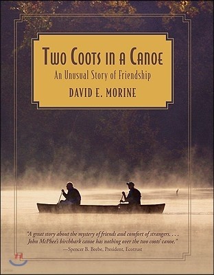 Two Coots in a Canoe: An Unusual Story of Friendship