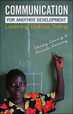 Communication for Another Development: Listening Before Telling