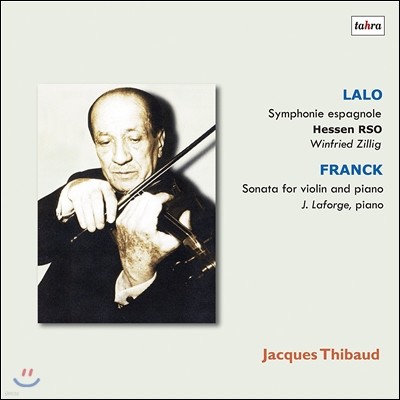Jacques Thibaud ũ Ƽ  2 - :   / ũ: ̿ø ҳŸ (Lalo: Symphonie Espagnole / Franck: Sonata for Violin & Piano) [2LP]