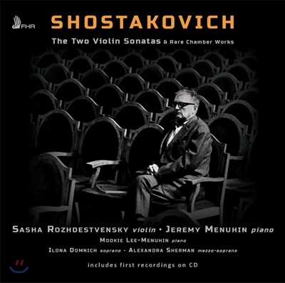 Sacha Rozhdestvensky 쇼스타코비치: 두 개의 바이올린 소나타, 희귀 실내악 작품 (Shostakovich: Two Violin Sonatas & Rare Chamber Works) 사샤 로제스트벤스키