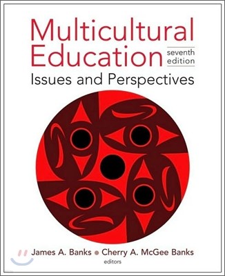 Multicultural Education : Issues and Perspectives, 7/E