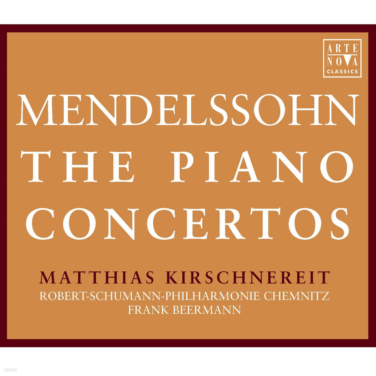 Matthias Kirschnereit 멘델스존: 피아노 협주곡집 - 마티아스 키르쉬너레이트 (Mendelssohn: Piano Concertos Op.25, Op.40, in E minor, in A minor)