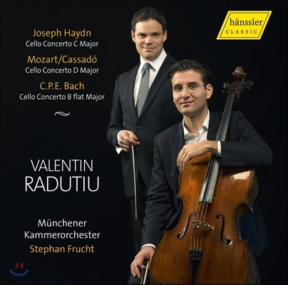 Valentin Radutiu 하이든 / 모차르트-카사도 / 칼 필립 에마누엘 바흐: 첼로 협주곡 (Haydn / Mozart-Cassado / C.P.E. Bach: Cello Concertos) 발렌틴 라두티우 / 슈테판 프루흐트
