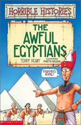 Horrible Histories : The Awful Egyptians