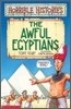 Horrible Histories : The Awful Egyptians