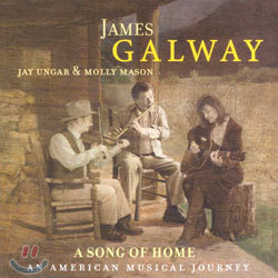 James Galway - A Song Of Home : An American Musical Journey