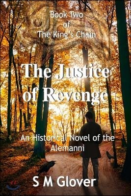 The King's Chain Book 2: The Justice of Revenge