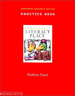 Literacy Place 1.2 Problem Patrol : Workbook