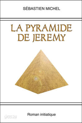 La Pyramide de Jeremy