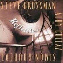 Steve Grossman Alby Cullaz Simon Goubert - Reflections (/̰)