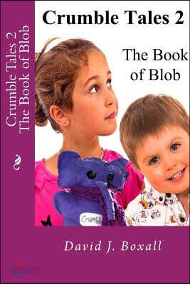 Crumble Tales 2: The Book of Blob