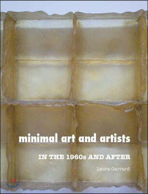 Minimal Art and Artists: In the 1960s and After