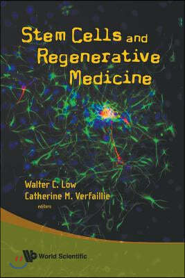 Stem Cells and Regenerative Medicine