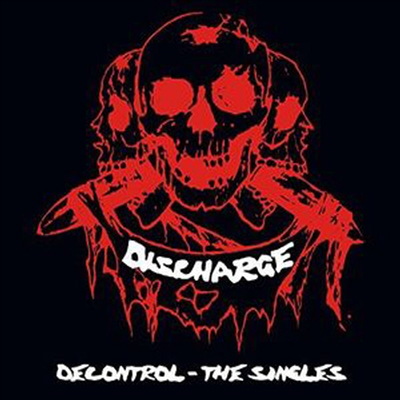 Discharge - Decontrol: The Singles (CD)