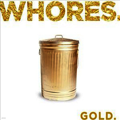 Whores. — Gold. 앨범 커버