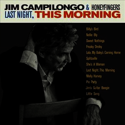 Jim Campilongo & Honeyfingers — Last Night This Morning 앨범 커버
