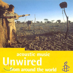 Unwired : Acoustic Music From Around The World (The Rough Guide)