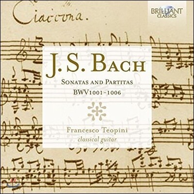 Francesco Teopini 바흐: 바이올린 솔로를 위한 소나타와 파르티타 [기타 편곡판] (J.S. Bach: Sonatas and Partitas for Solo Violin BWV1001-1006) 프란체스코 테오피니