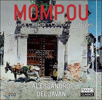 Alessandro Deljavan 페데리코 몸푸: 피아노 작품집 (Federico Mompou: Musica Callada, Cancons I Danses, Cants Magics, Paisajes) 알레산드로 델자반