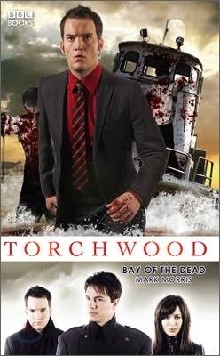 Torchwood : Bay of the Dead