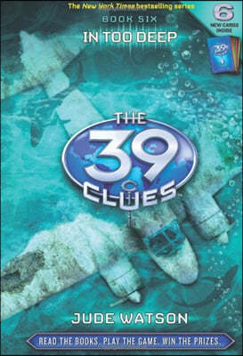 In Too Deep (the 39 Clues, Book 6)