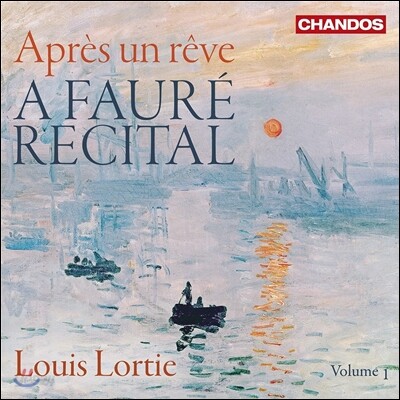 Louis Lortie 포레: 리사이틀 1집  - 루이 로스티 (A Faure Recital Vol.1 - Apres Un Reve)