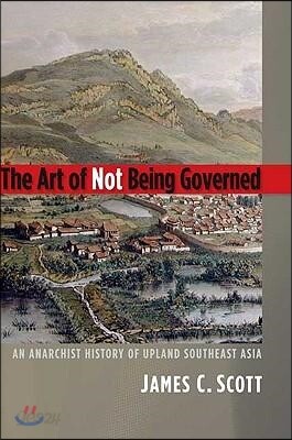 The Art of Not Being Governed