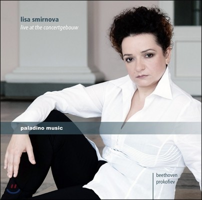Lisa Smirnova 프로코피예프: 피아노 소나타 8번 / 베토벤: 피아노 소나타 32번 (Live at the Concertgebouw - Beethoven / Prokofiev: Piano Sonatas) 리사 스미르노바