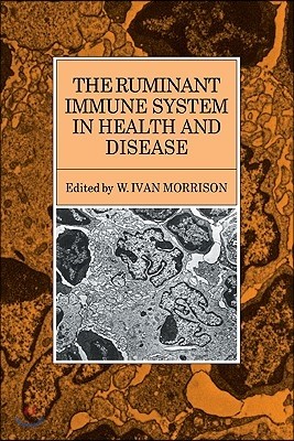 The Ruminant Immune System in Health and Disease