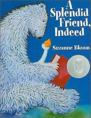 A Splendid Friend, Indeed