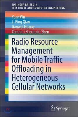 Springer Verlag Radio Resource Management for Mobile Traffic Offloading in Heterogeneous Cellular Networks