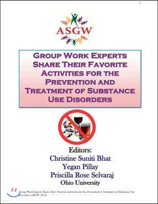 Group Work Experts Share Their Favorite Activities for the Prevention and Treatment of Substance Use Disorders